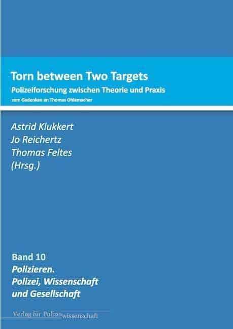 Torn between Two Targets : Polizeiforschung zwischen Theorie und Praxis