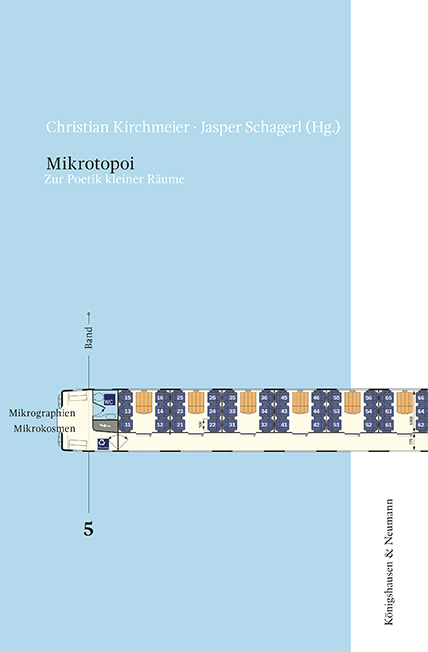 Mikrotopoi. Zur Poetik kleiner Räume